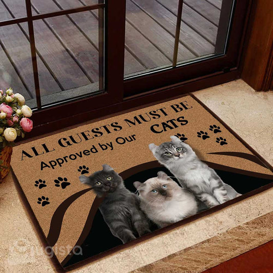 All Guests Must Be Approved By Our Cats