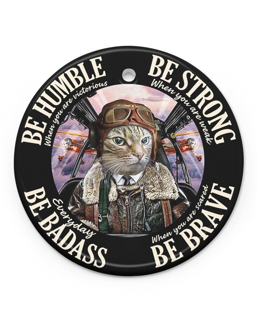 Be Strong Pilot Cat Dog Pilot Christmas Ornament