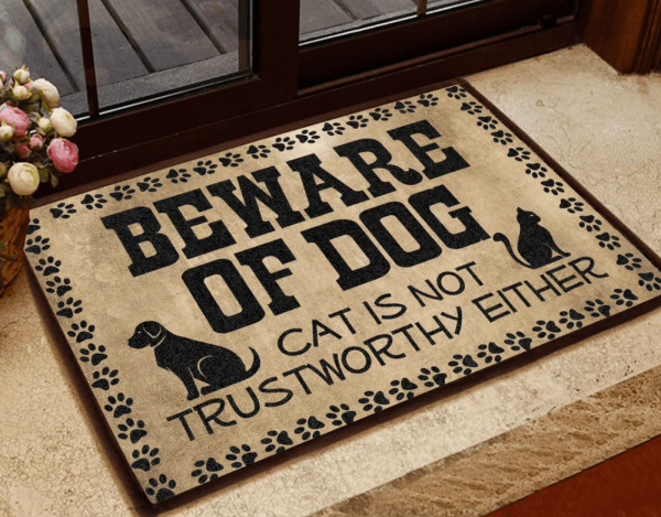 Beware Of Dog Cat Is Not Trustworthy Either Welcome DoorMat