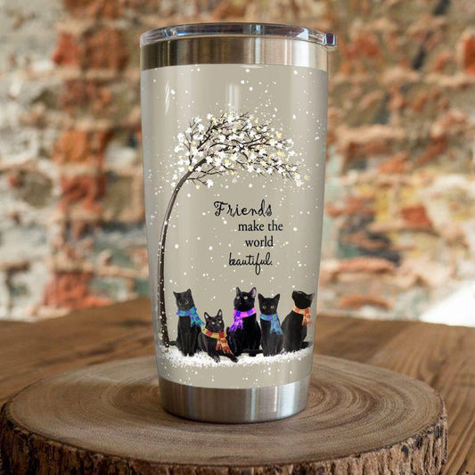 Black Cat Friends Make The World Beautiful Tumbler