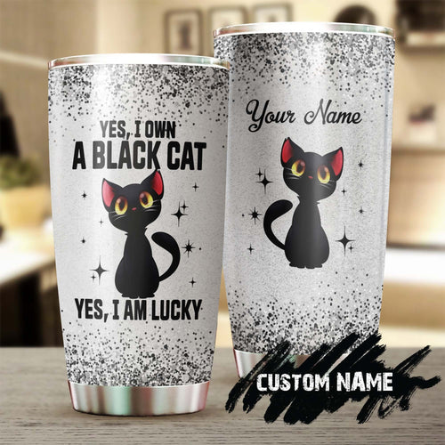 Black Cat Yes I Own I Am Lucky Cool Cat Personalized Tumbler