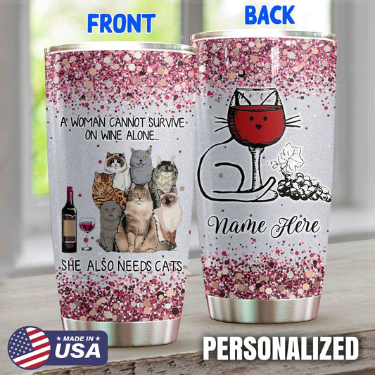 Cat Personalized A Woman Needs Wine And Cats Tumbler