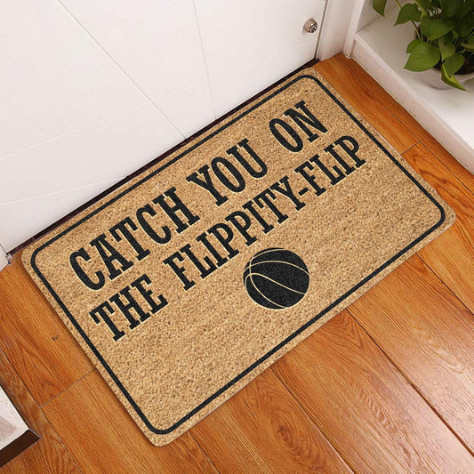 Catch You On The Flippity-Flip Doormat