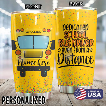 Dedicated School Bus Driver Personalized Tumbler 1