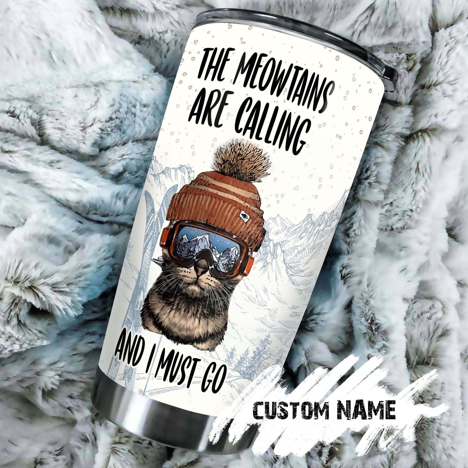Funny Skiing Cat Meowtain Calling I Must Go Personalized Tumbler 1
