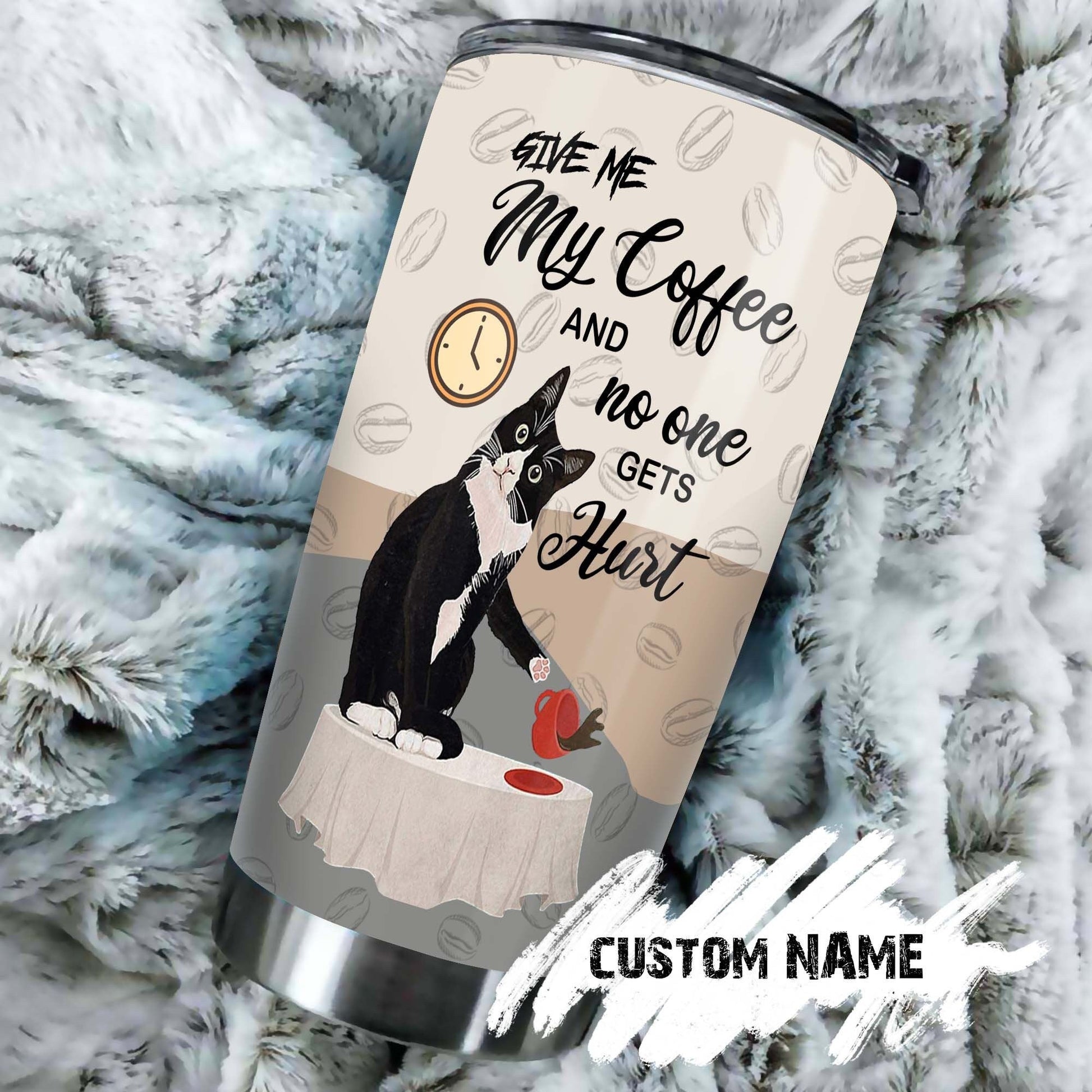 Give Me Coffee Cat And No One Get Hurt Tuxedo Cat Personalized Tumbler