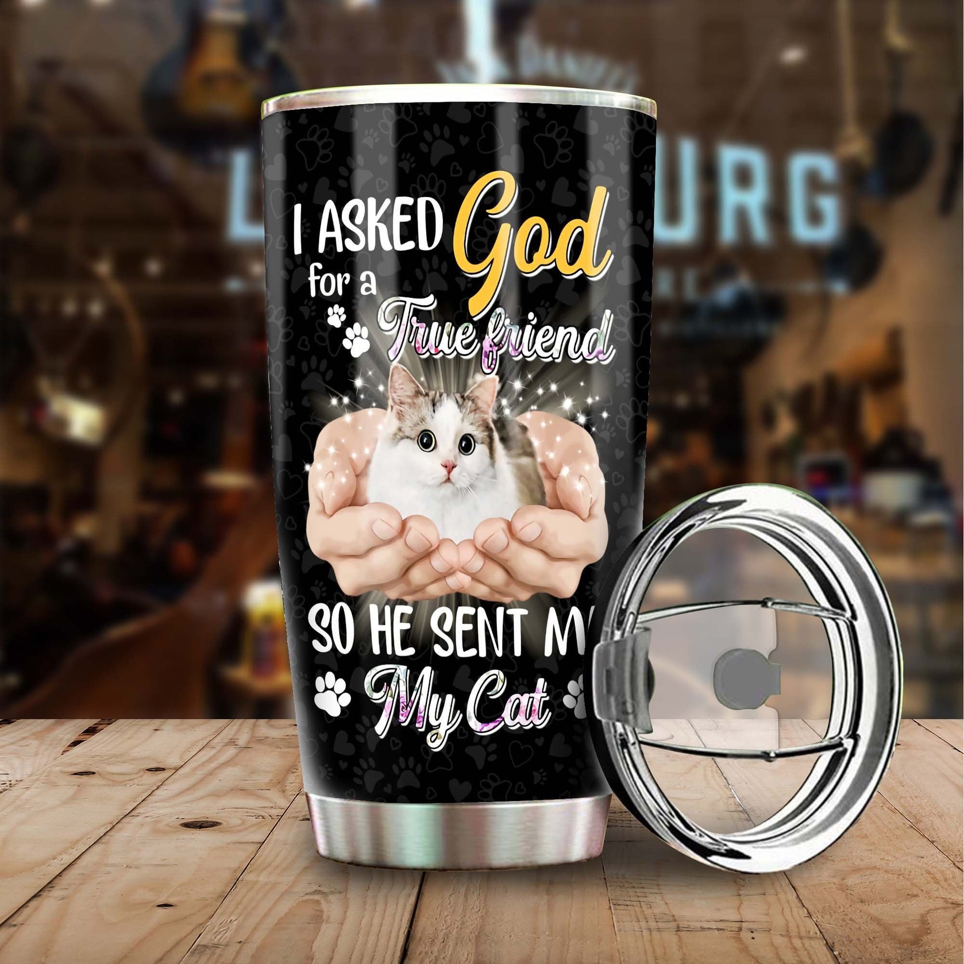 God Sent Cat True Friend Personalized Tumbler 1