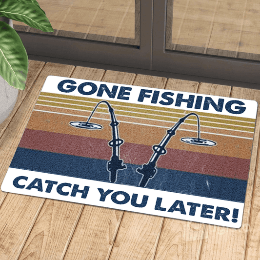 Gone Fishing Catch You Later 01 Doormat
