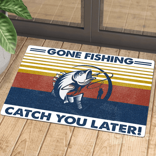 Gone Fishing Catch You Later 02 Doormat