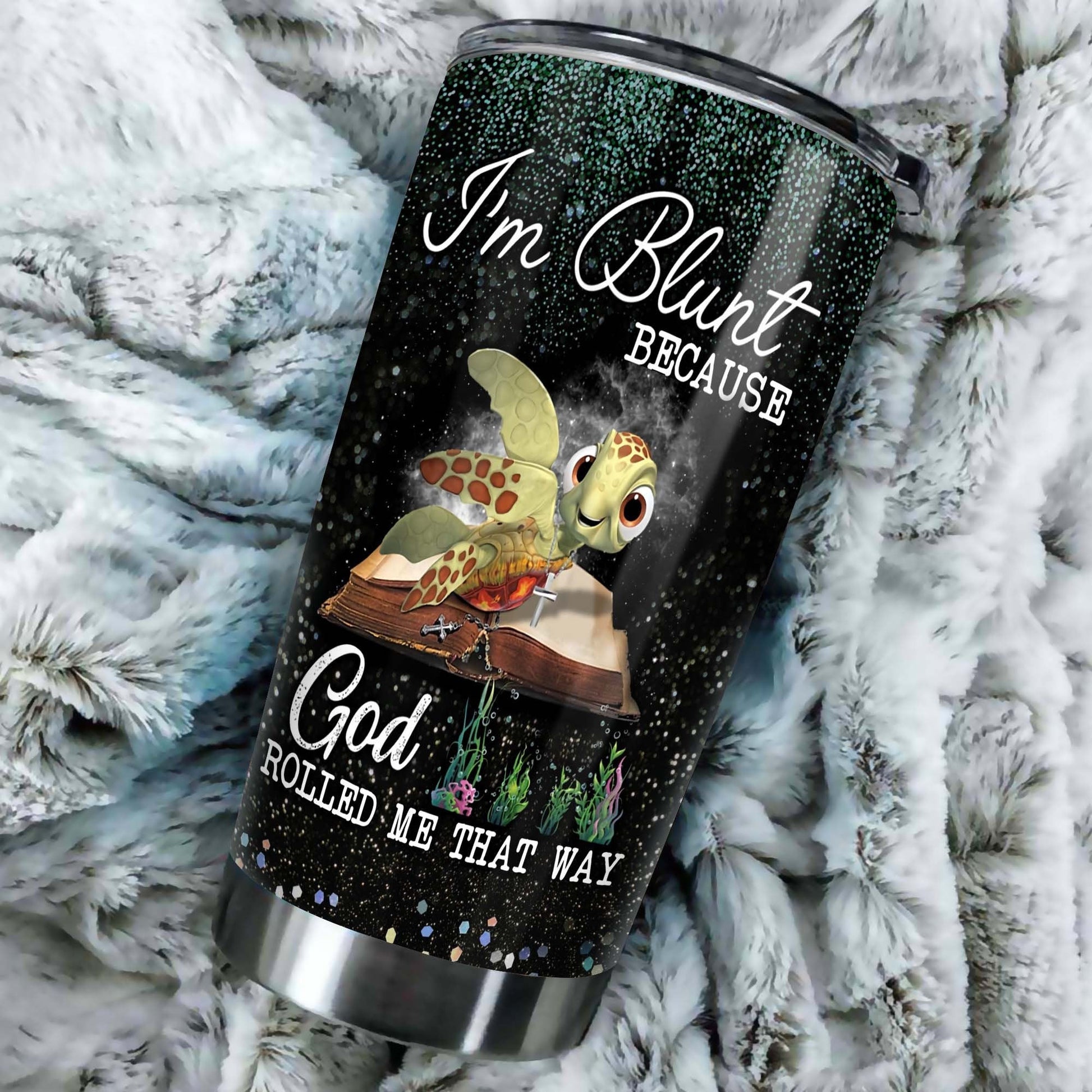 I Am Blunt God Rolled Me That Way Personalized Tumbler 1