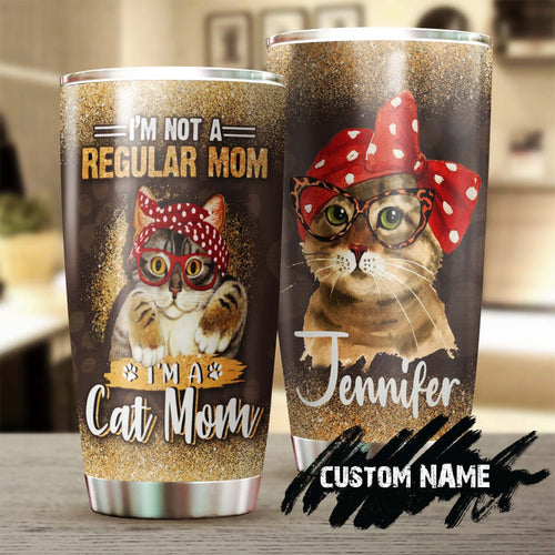 I Am Not A Regular Mom I Am A Cat Mom Personalized Tumbler