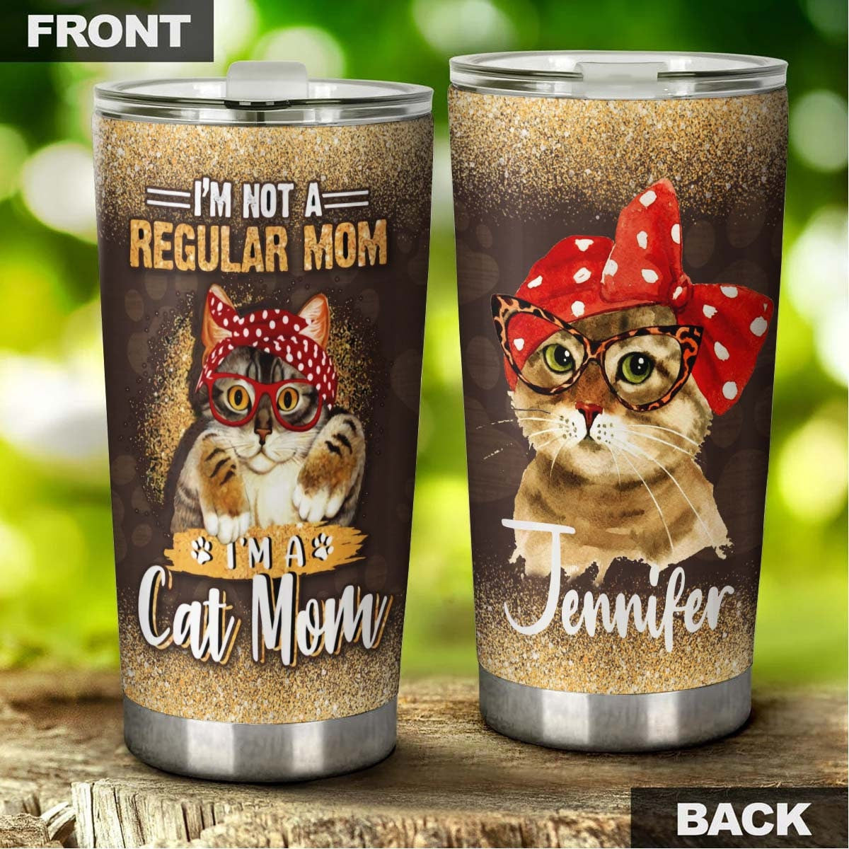 I Am Not A Regular Mom I Am A Cat Mom Personalized Tumbler 1