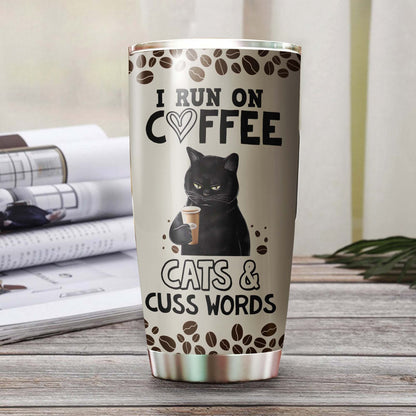 I Run On Coffee And Cats Tumbler 1
