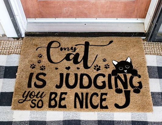 My Cat Is Judging You So Be Nice DoorMat