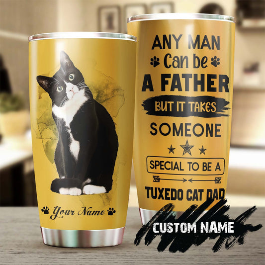 Need Someone Special To Become Tuxedo Cat Dad Personalized Tumbler