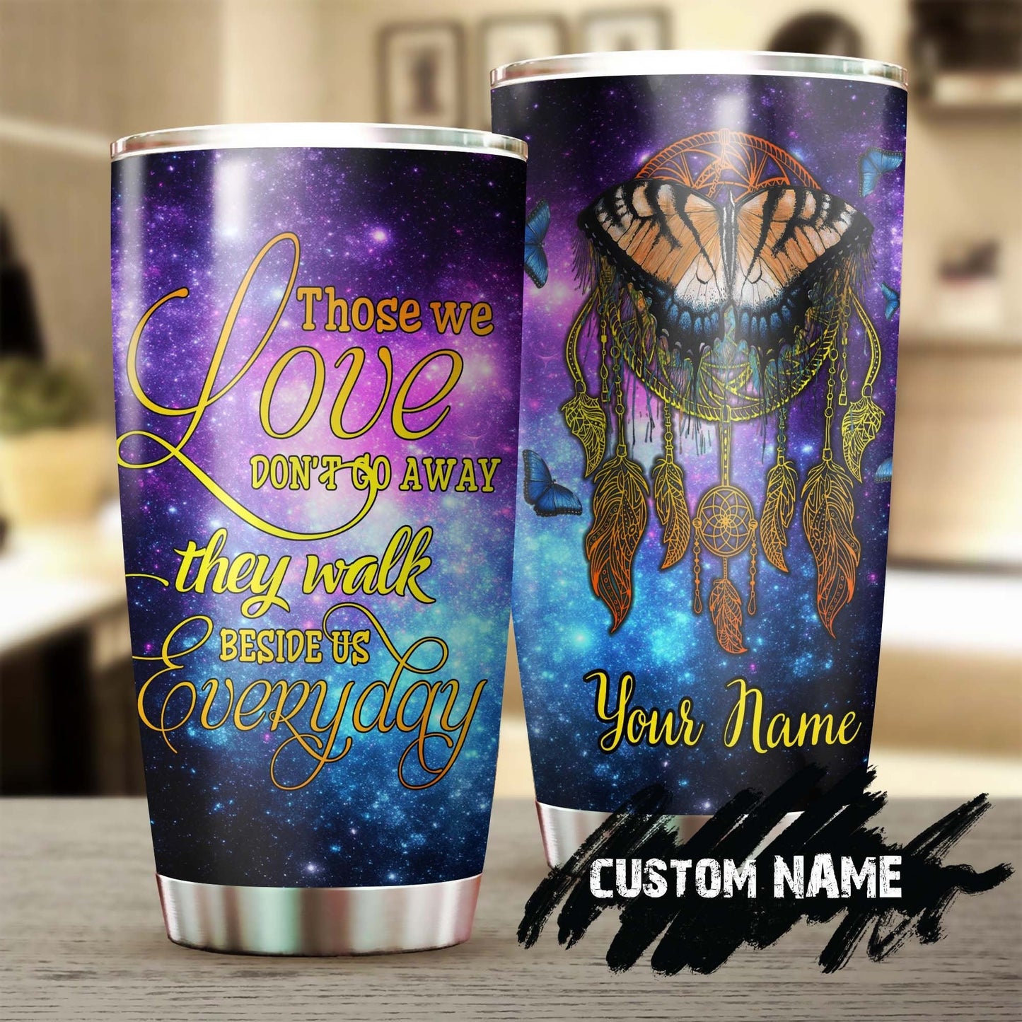 Dont Go Away They Walk Beside Us Dreamcatcher Mandala Personalized Tumbler
