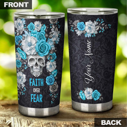 Skull Faith Over Fear Personalized Tumbler 1