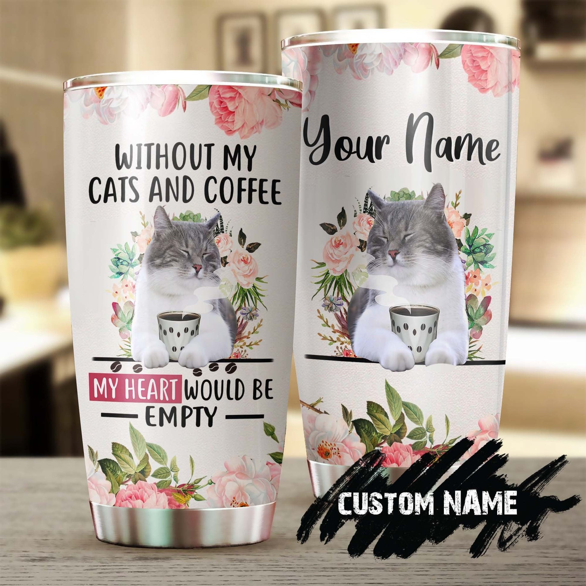 Without My Cats And Coffee My Heart Would Be Empty Personalized Tumbler 1